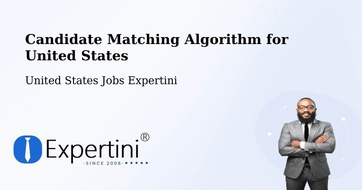 Candidate Matching Algorithm Overview – Houma - United States Jobs Expertini